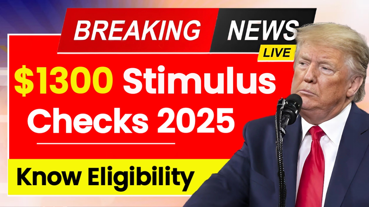 $1300 Stimulus Checks 2025