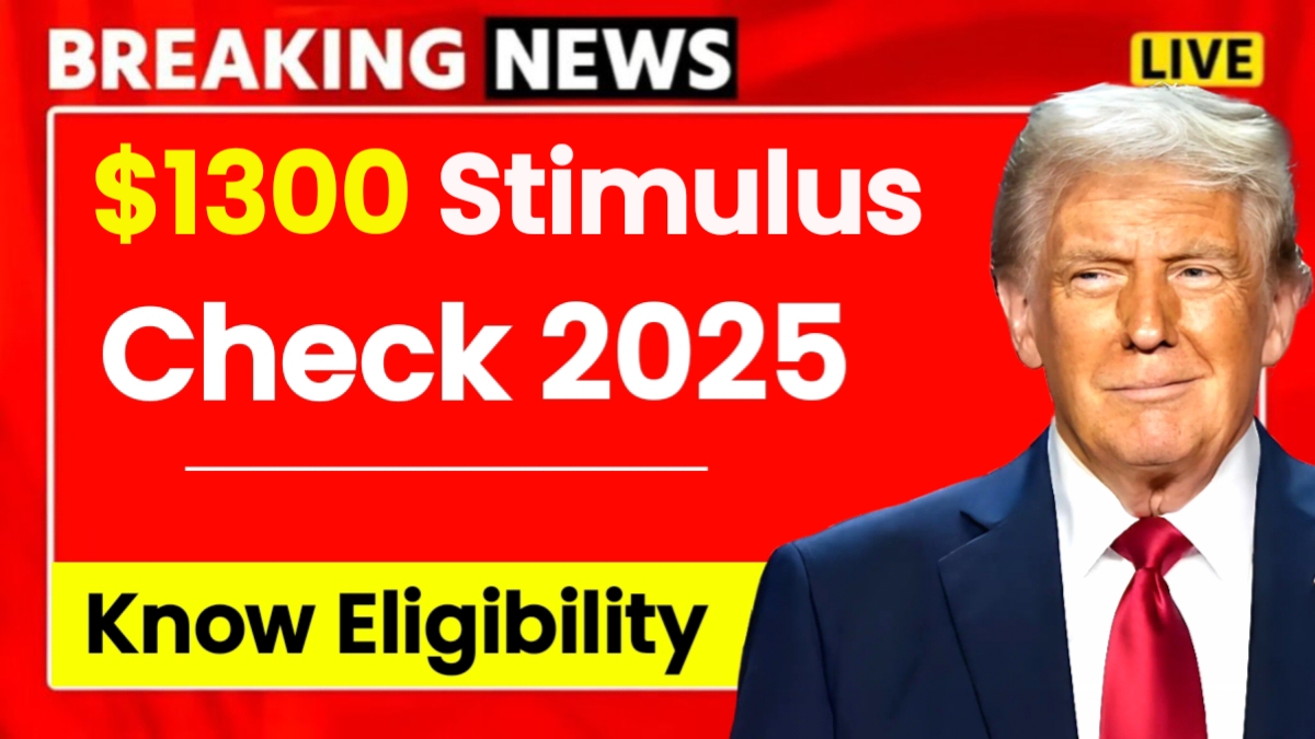 $1300 Stimulus Checks 2025