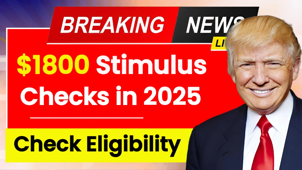 $1800 Stimulus Checks 2025