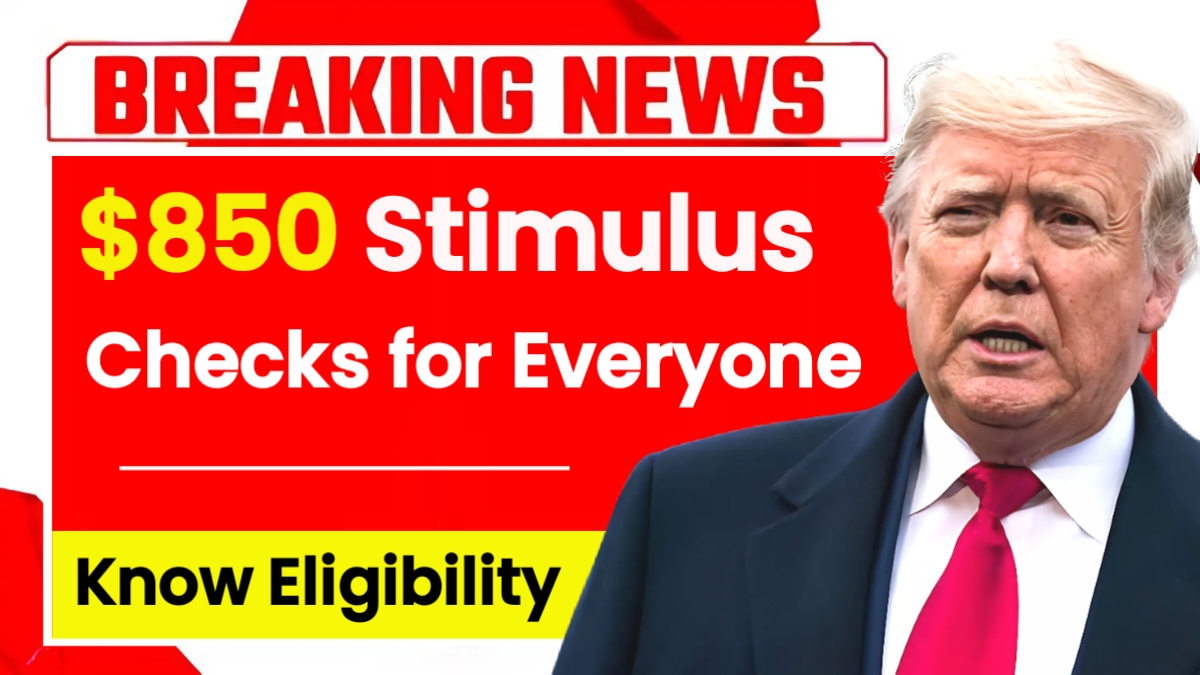 Surprise $850 Stimulus Checks for Everyone