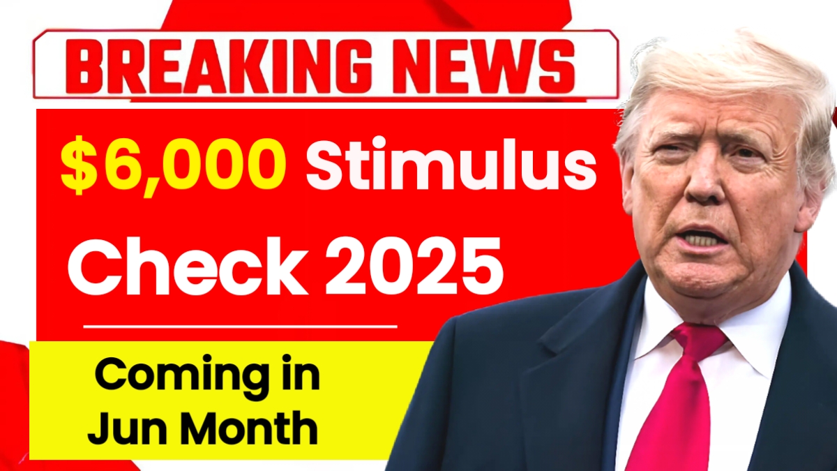 $6,000 Stimulus Checks 2025